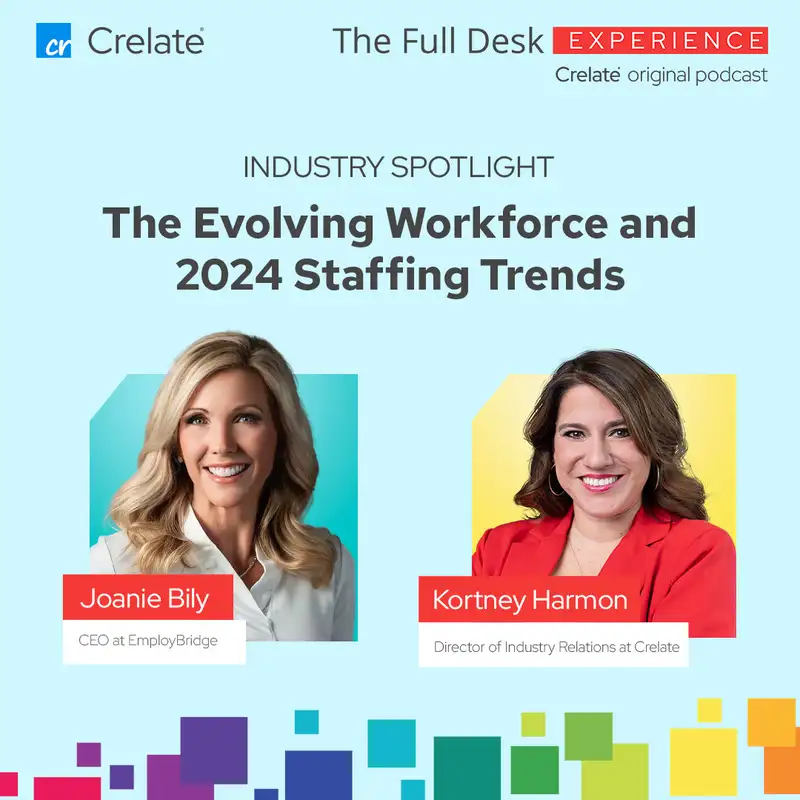 Industry Spotlight | Joanie Bily, CEO at EmployBridge | The Evolving Workforce and 2024 Staffing Trends