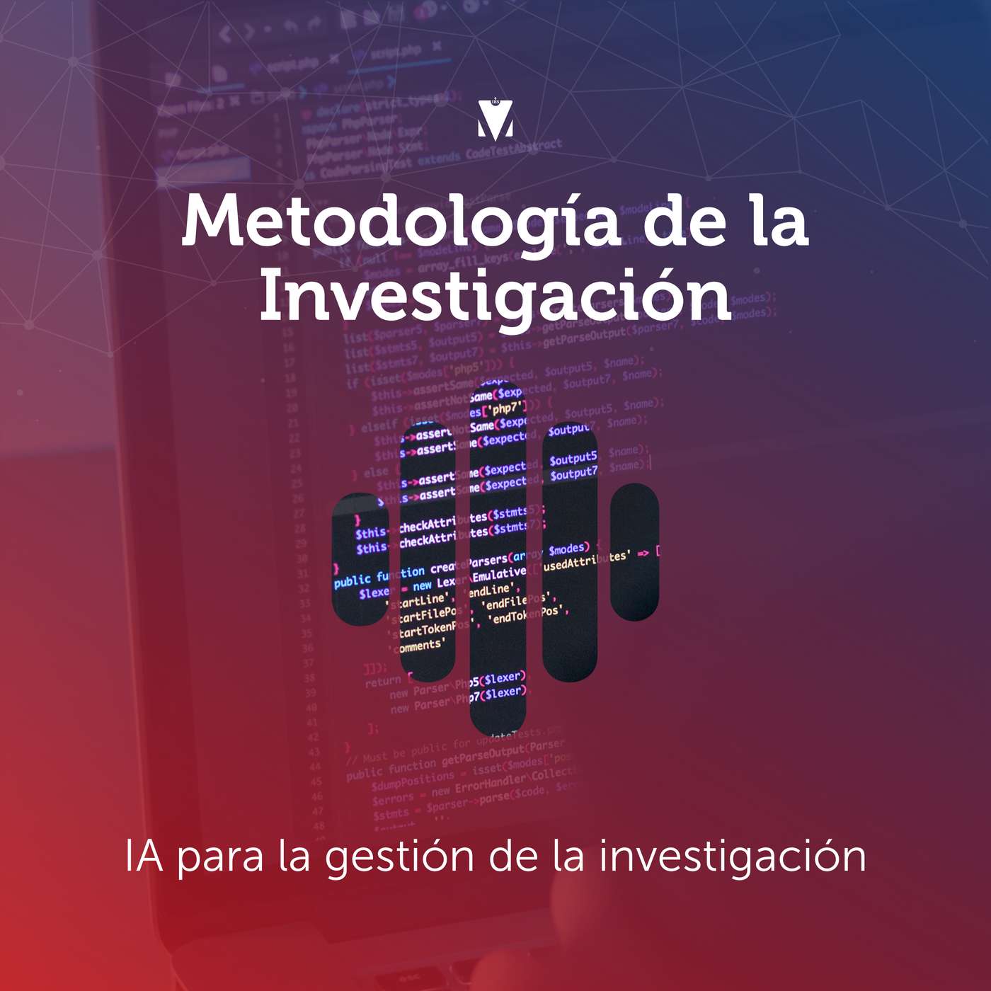 6 - METODOLOGÍA DE LA INVESTIGACIÓN: IA para la gestión de la investigación episode artwork