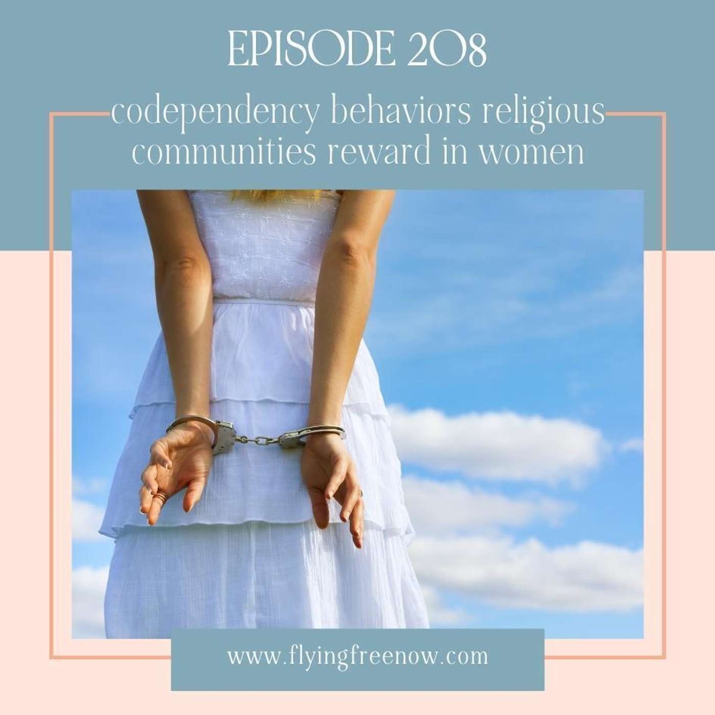 Nine Codependency Behaviors Religious Communities Reward in Christian Women [208]