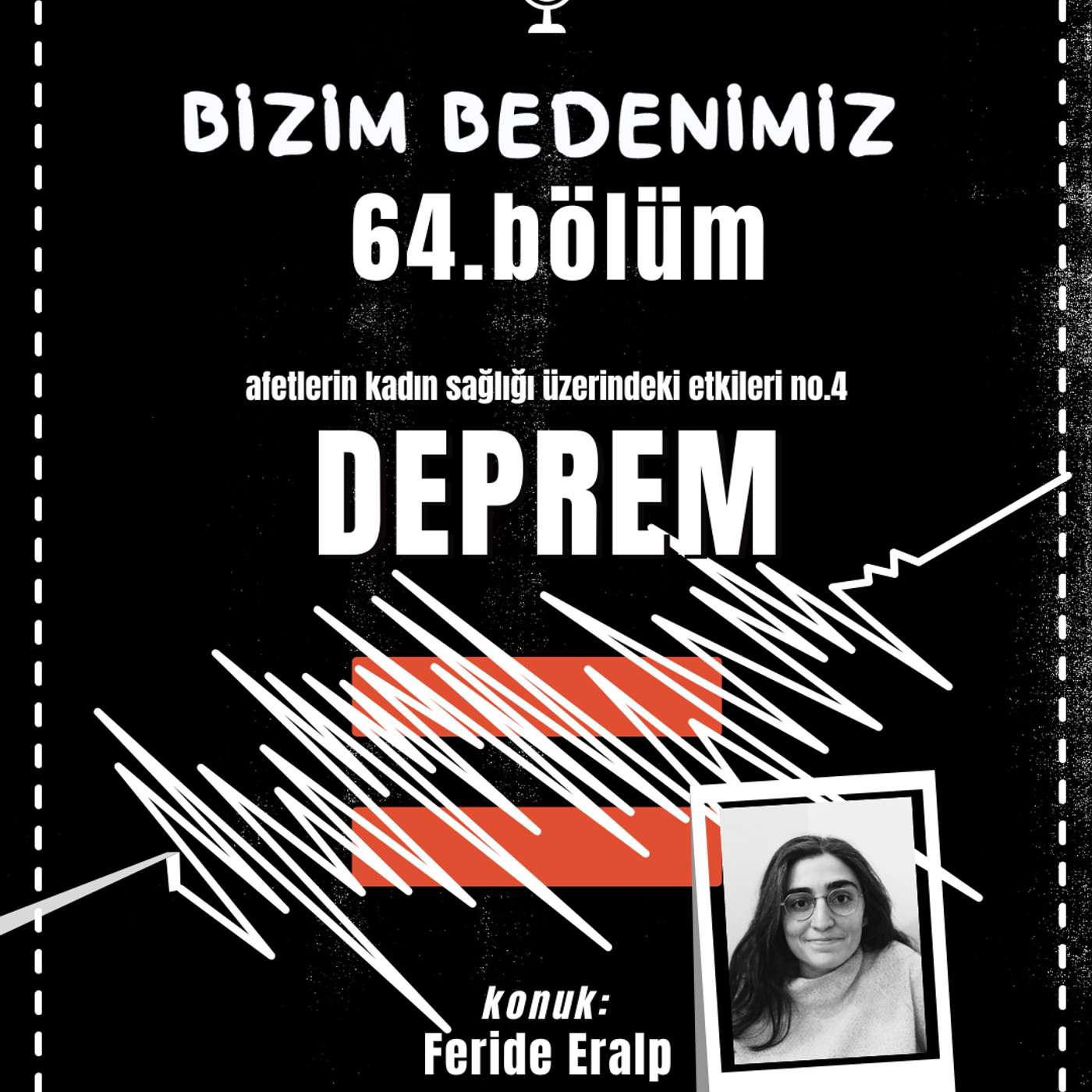 64.bölüm - afetlerin kadın sağlığı üzerindeki etkileri [deprem-2] #4