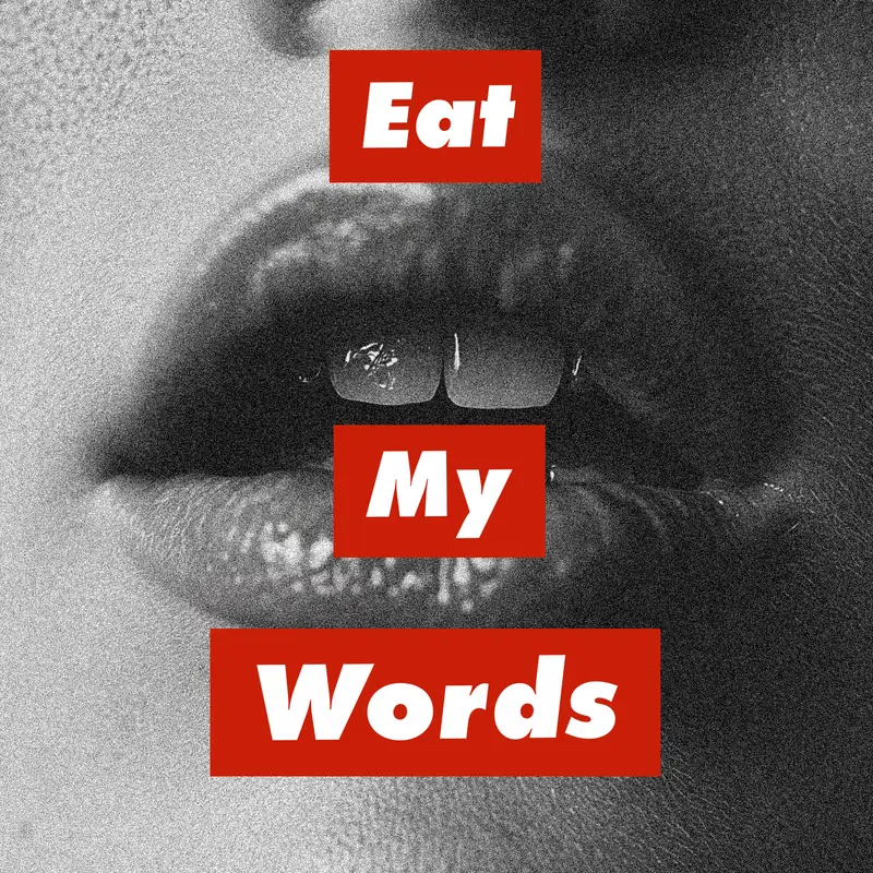 Eat My Words