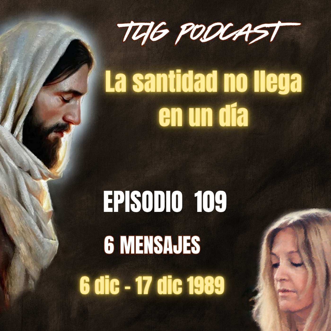 Episodio 109: La santidad no llega en un día episode artwork