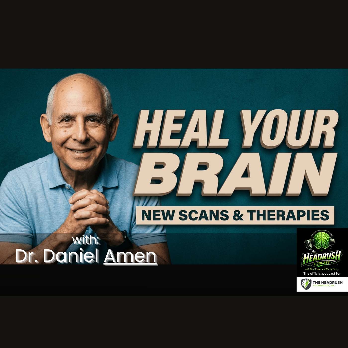 Dr. Daniel Amen: Why Brain Trauma Isn’t Mental Illness (And How to Fix It) episode artwork