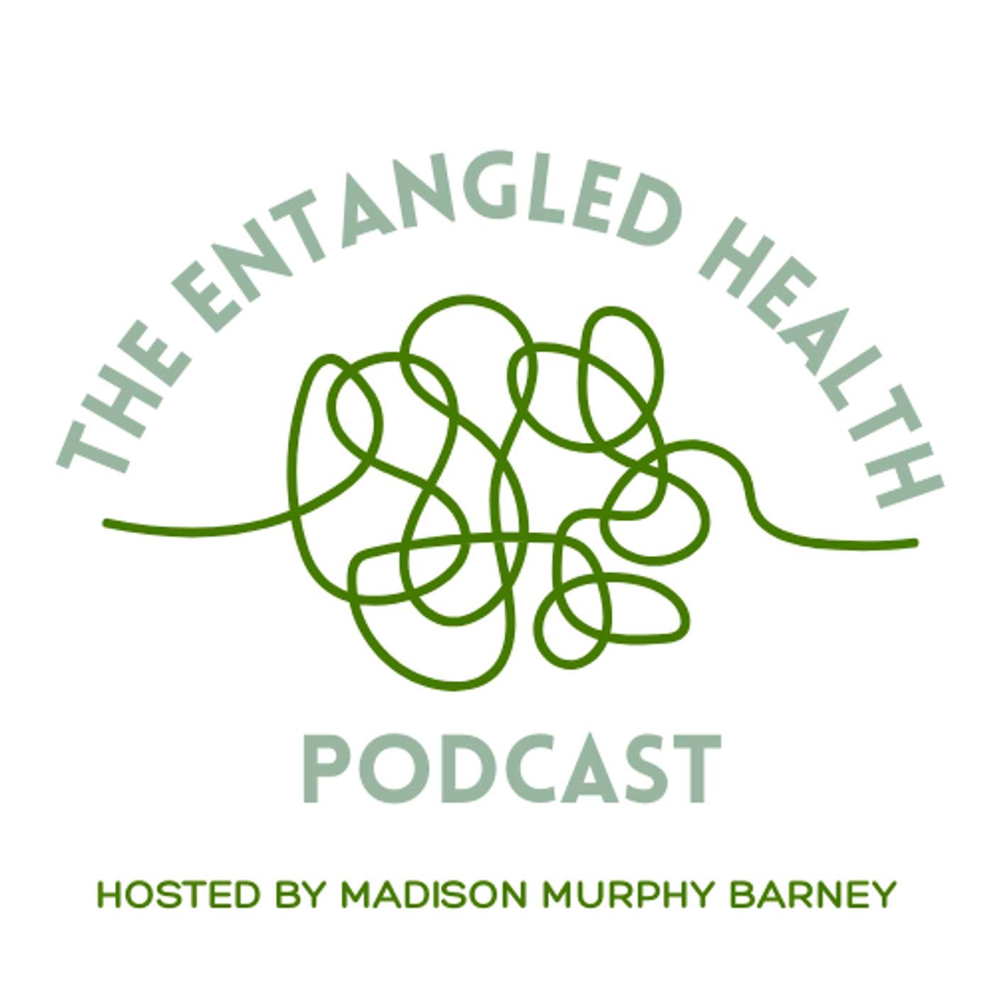 The Entangled Health Podcast