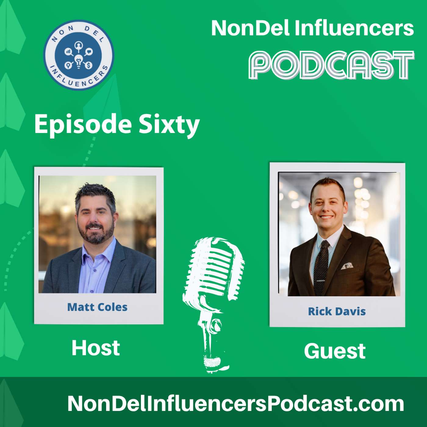 Episode 60: From Broker to Banker: Rick Davis on Taking Control and Fueling Growth