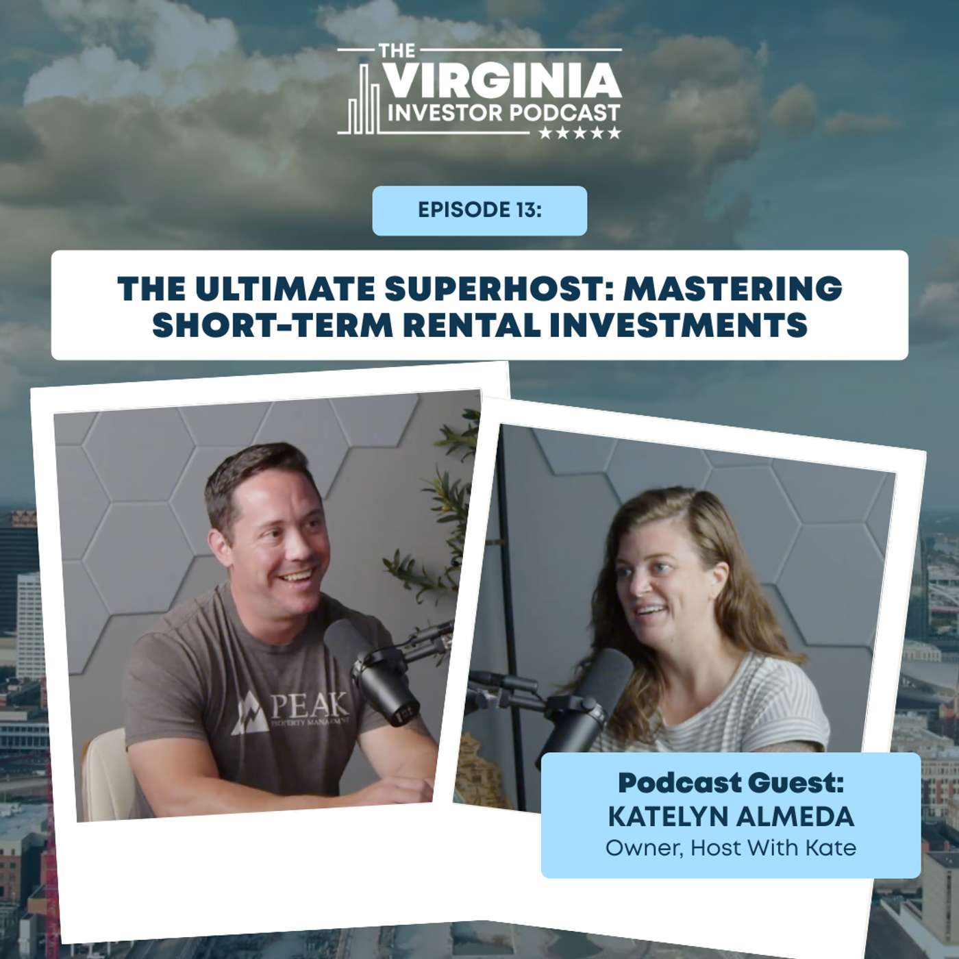 EP13: The Ultimate SuperHost: Mastering Short-Term Rental Investments