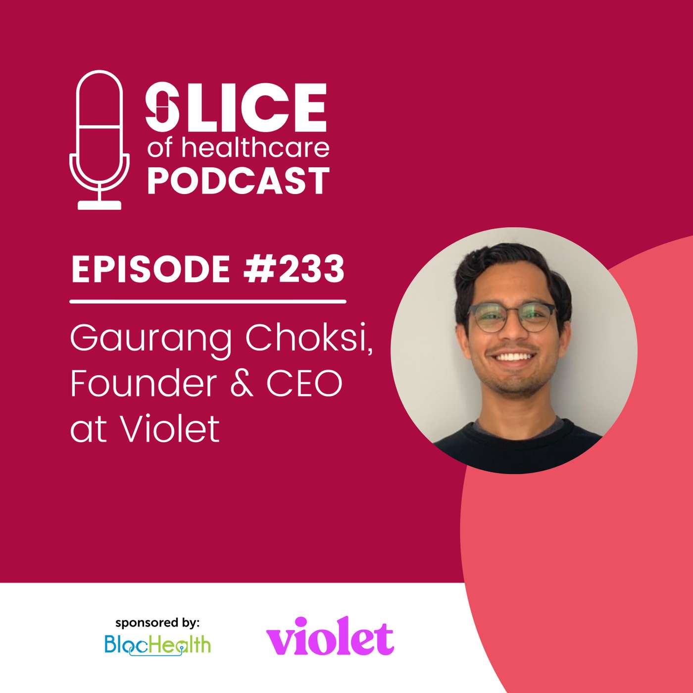 #233 - Gaurang Choksi, Founder & CEO at Violet