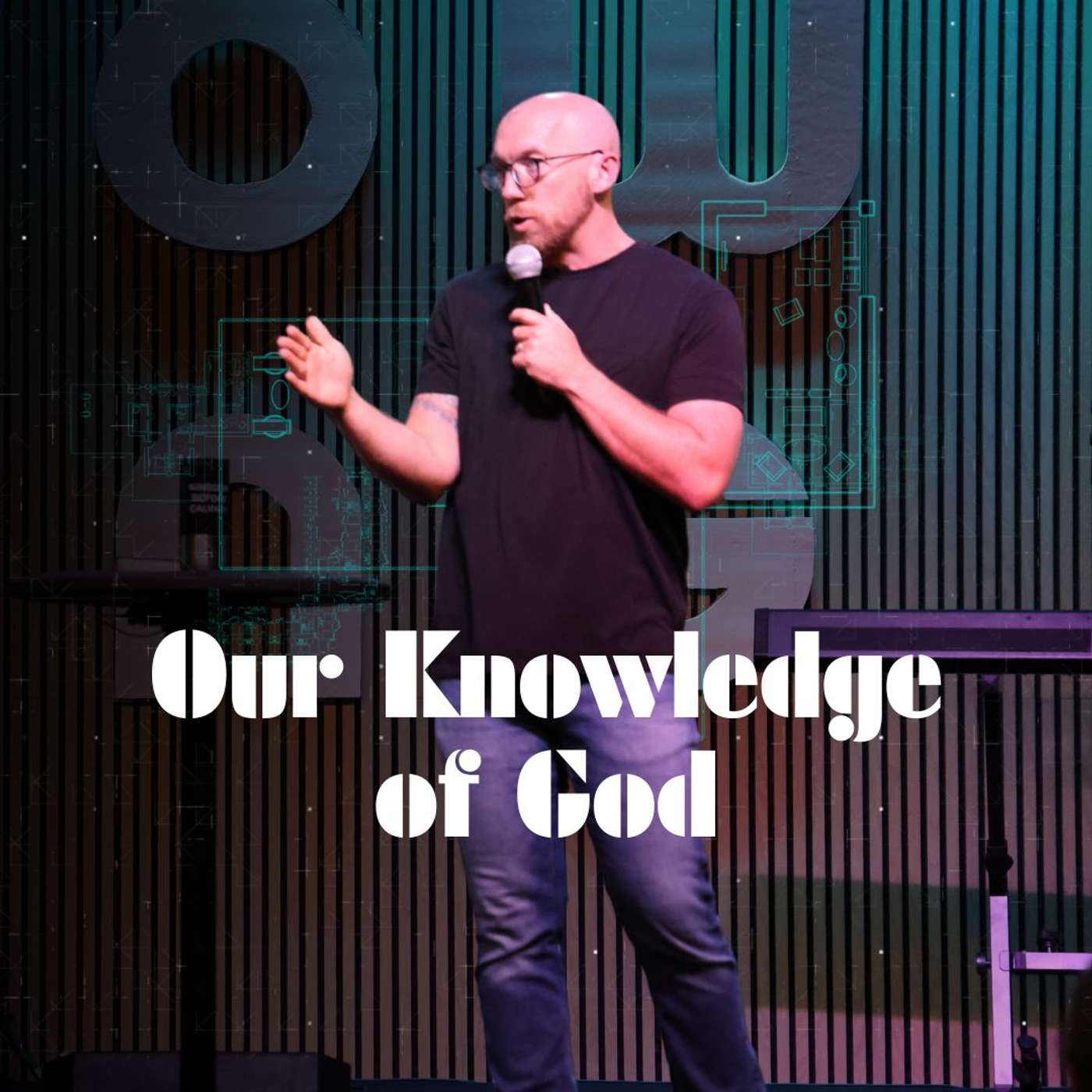 Our Knowledge of God Our Knowledge of God