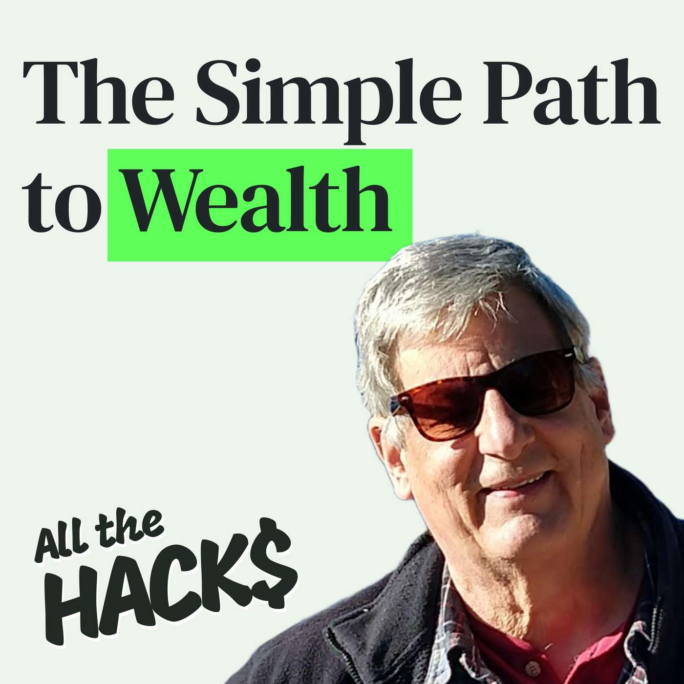 The Simple Path to Wealth and FU Money with JL Collins episode artwork