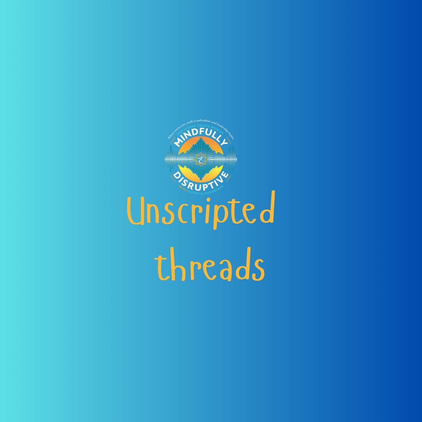 S6: Unscripted Threads: Ep 4: What if Nothing is Wrong with You? episode artwork