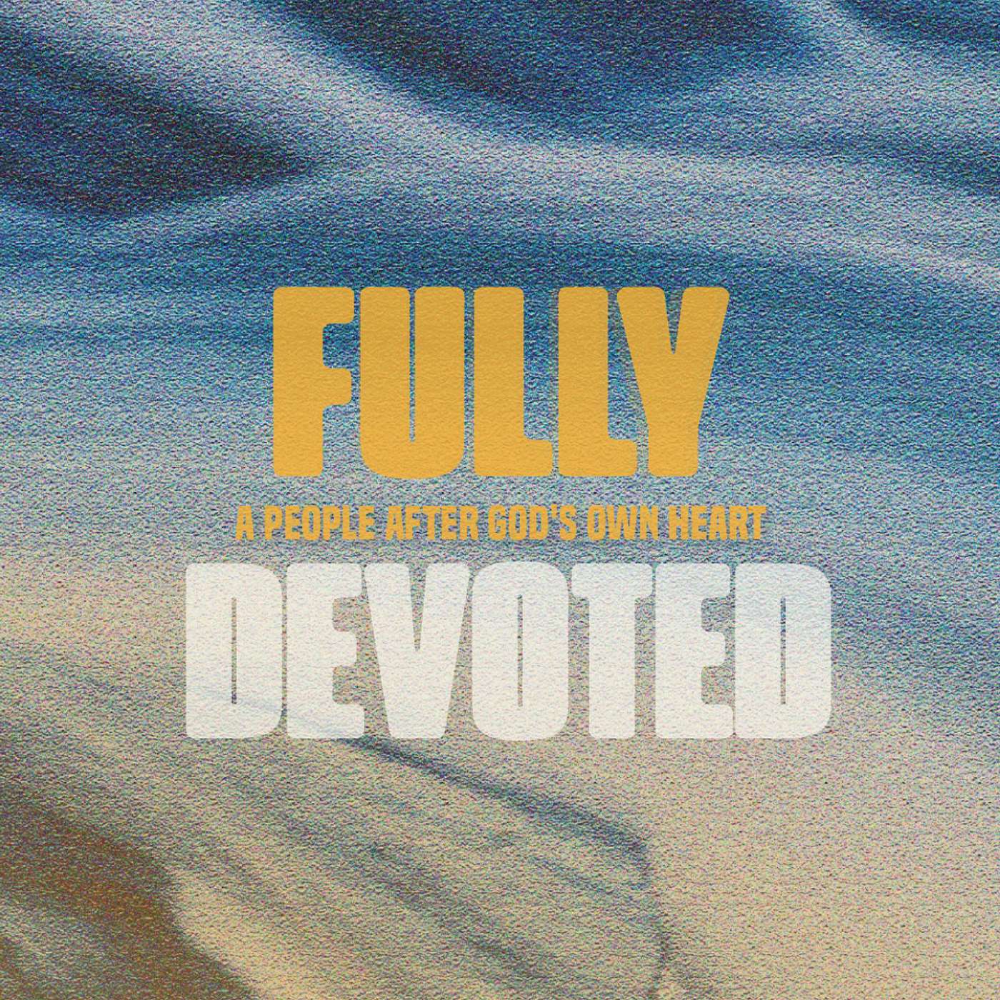Fully Devoted pt.3 | How Does Jesus Lead You Through the Valley? | Dr. Shawn Beatty episode artwork