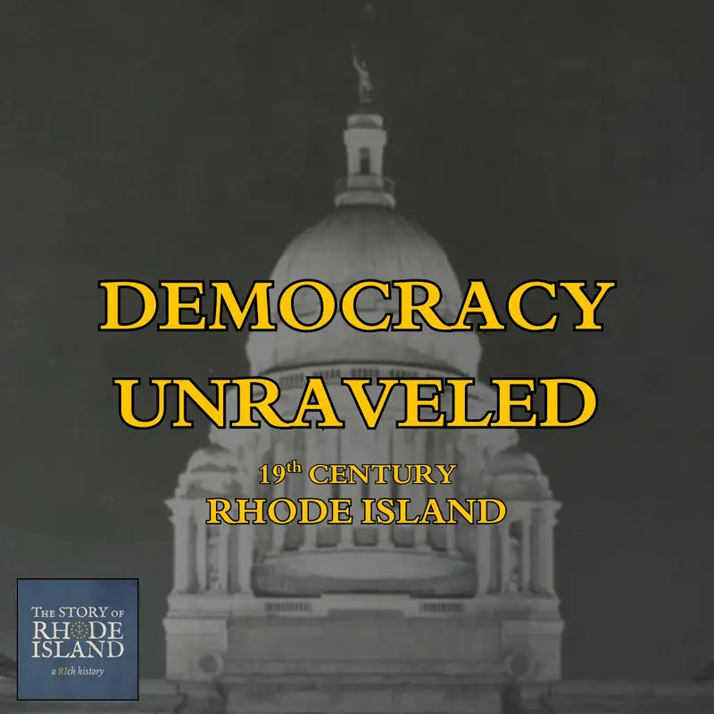 BONUS: Democracy Unraveled | 19 Century Rhode Island