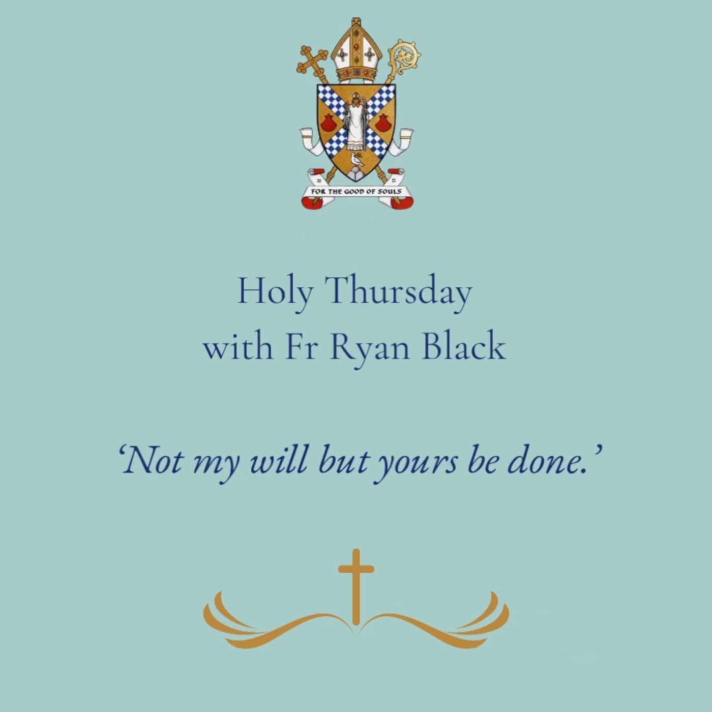 Holy Thursday reflection with Father Ryan Black. episode artwork