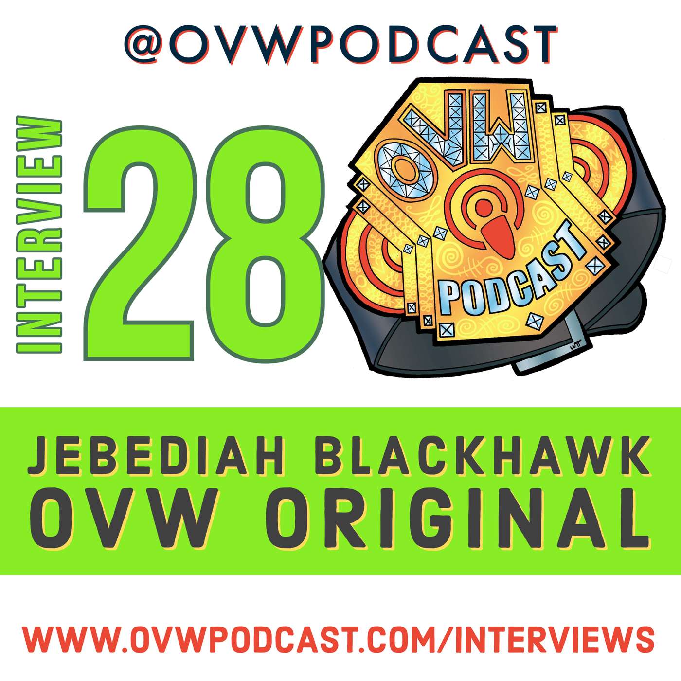 OVWP Interview 28 Jebediah Blackhawk: OVW Original episode artwork
