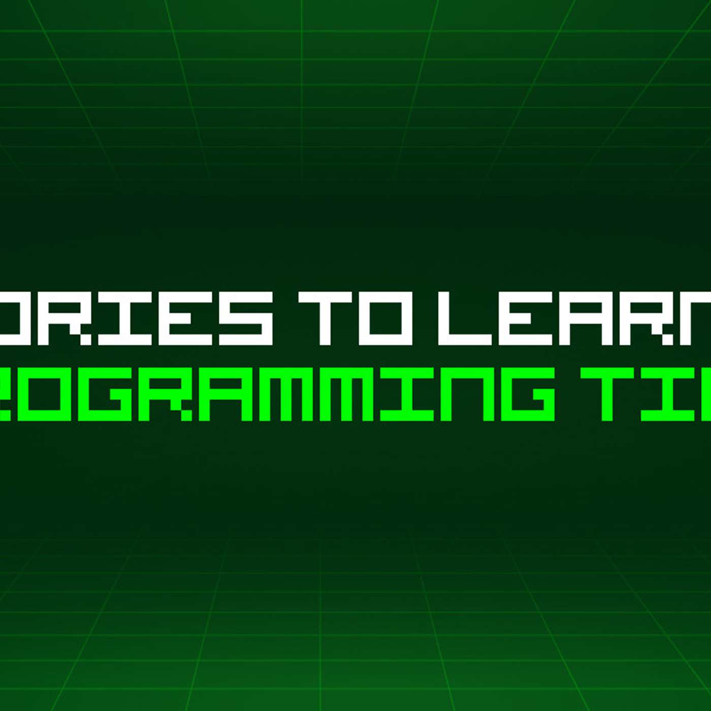 117 Stories To Learn About Programming Tips