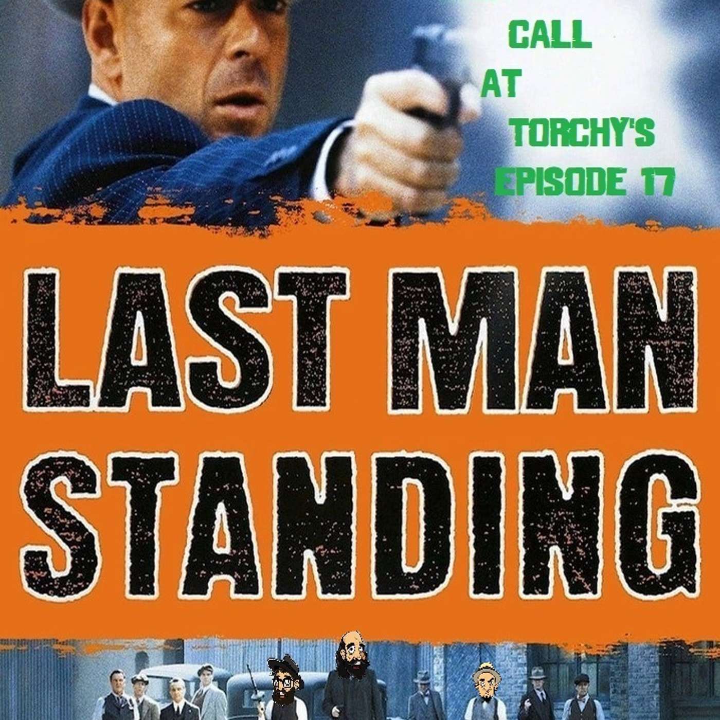 Last Call At Torchy's #17 : Last Man Standing