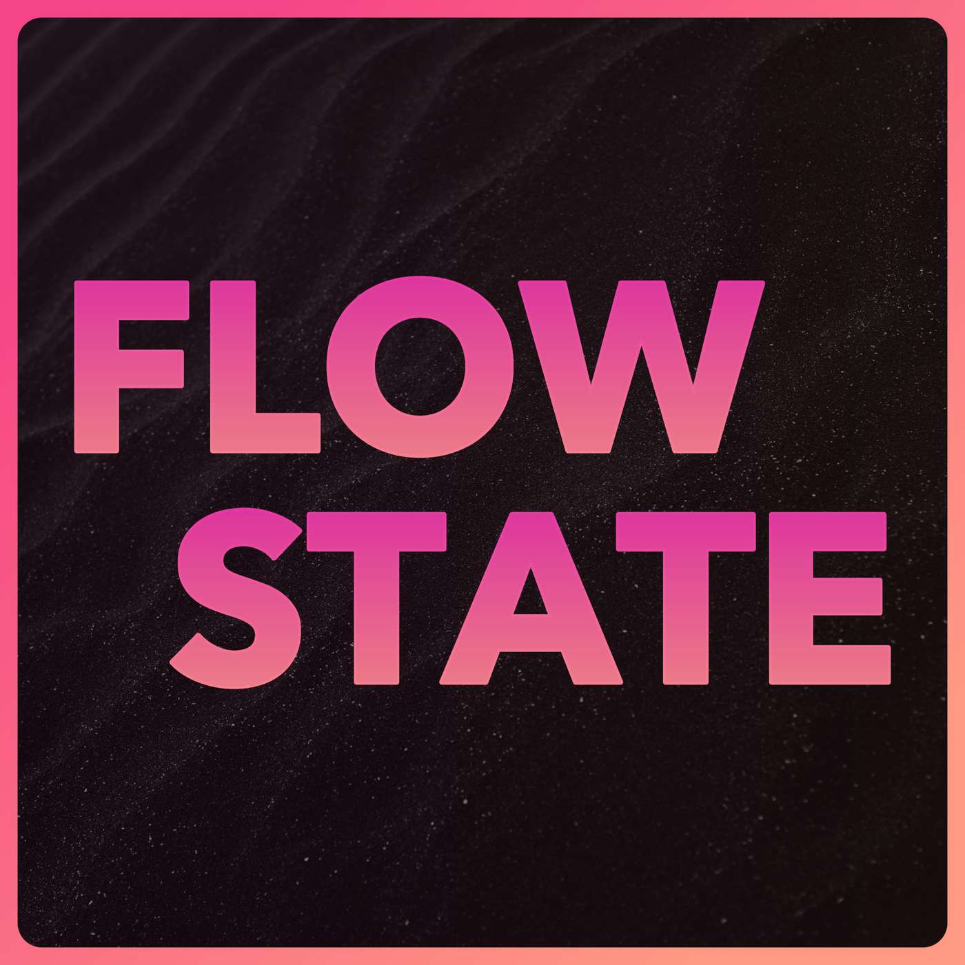 Flow State