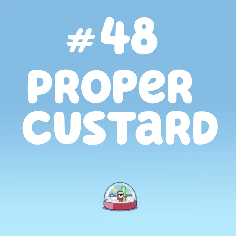 Proper Custard (Veranda Santa)