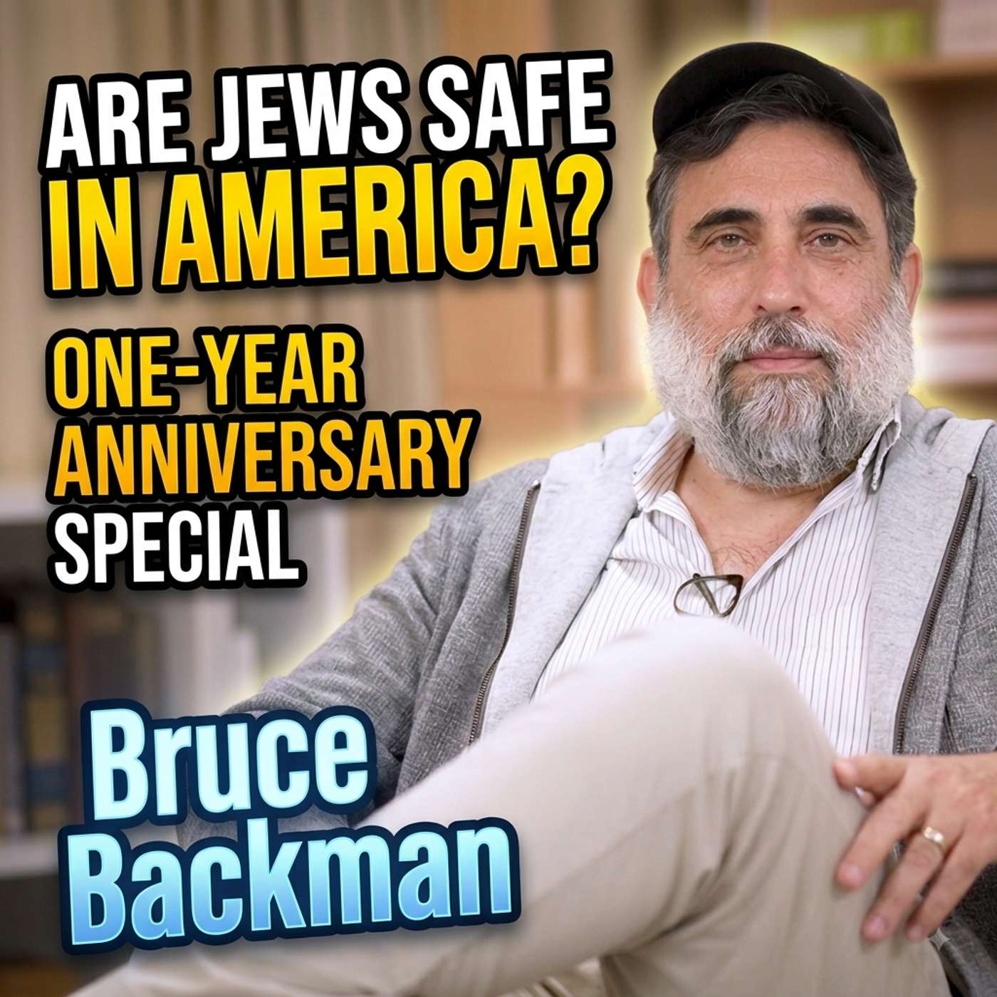 Are Jews safe in America? - Bruce Backman episode artwork