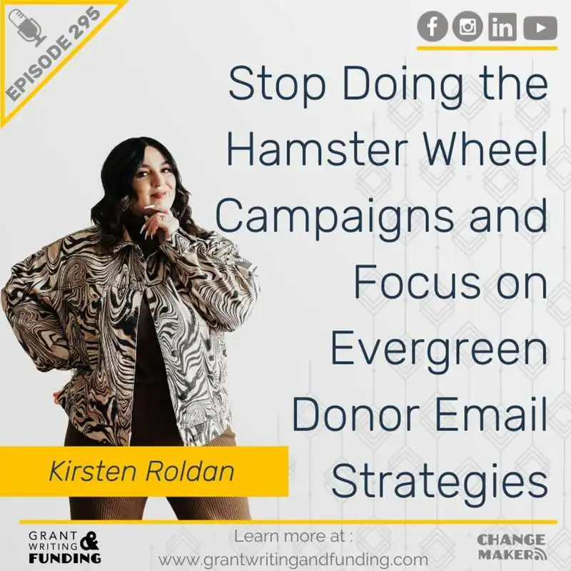 Ep.295: Stop Doing the Hamster Wheel Campaigns and Focus on Evergreen Donor Email Strategies