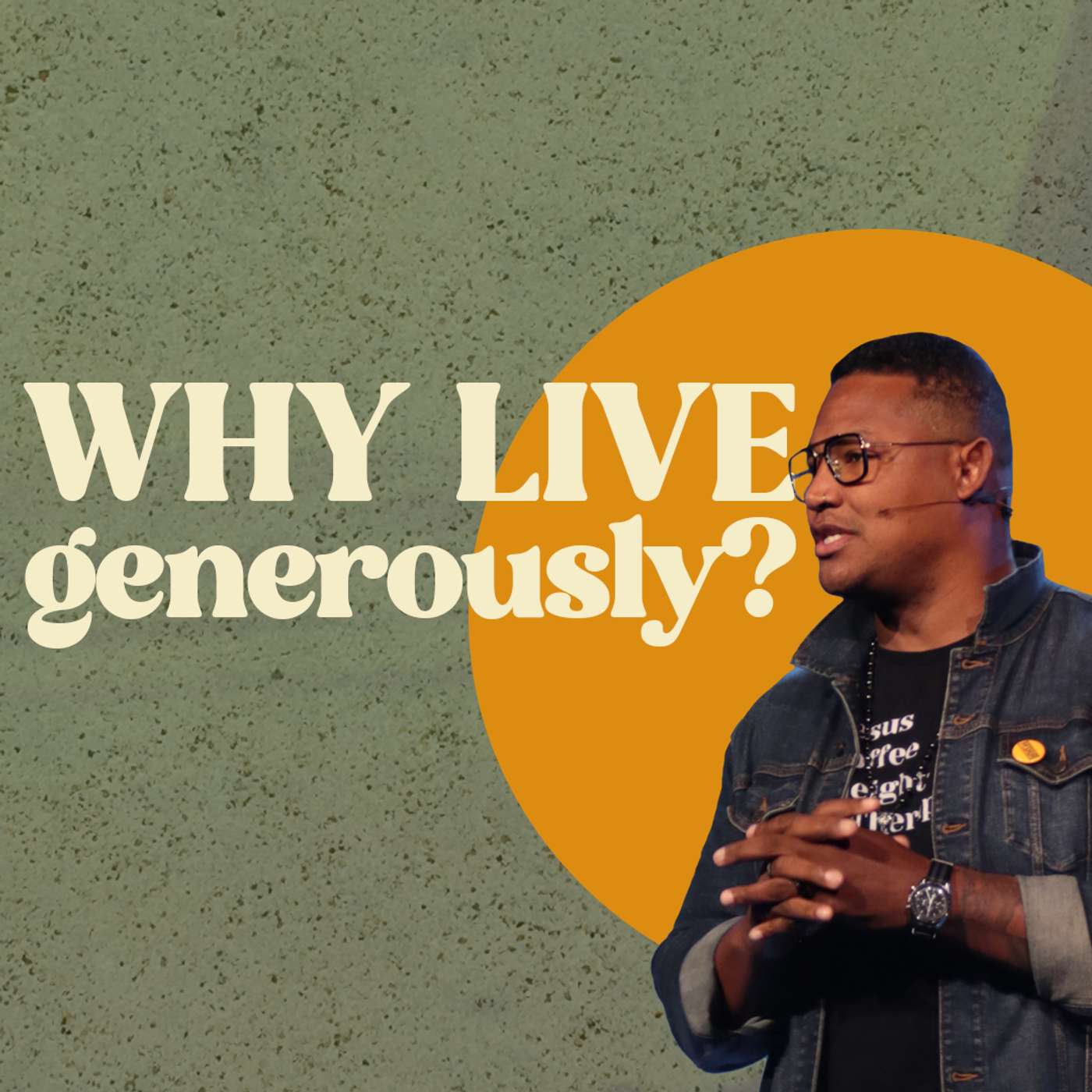 Why Live Generously? | Léonce Crump