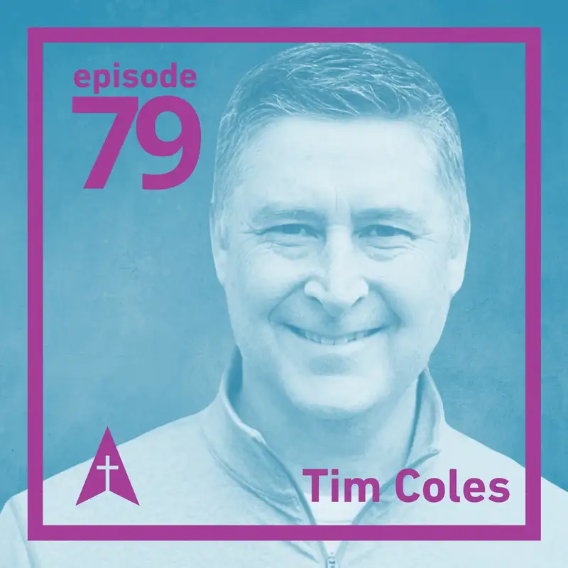 Leading From a Place of Suffering and Youth for Christ's Legacy with Tim Coles