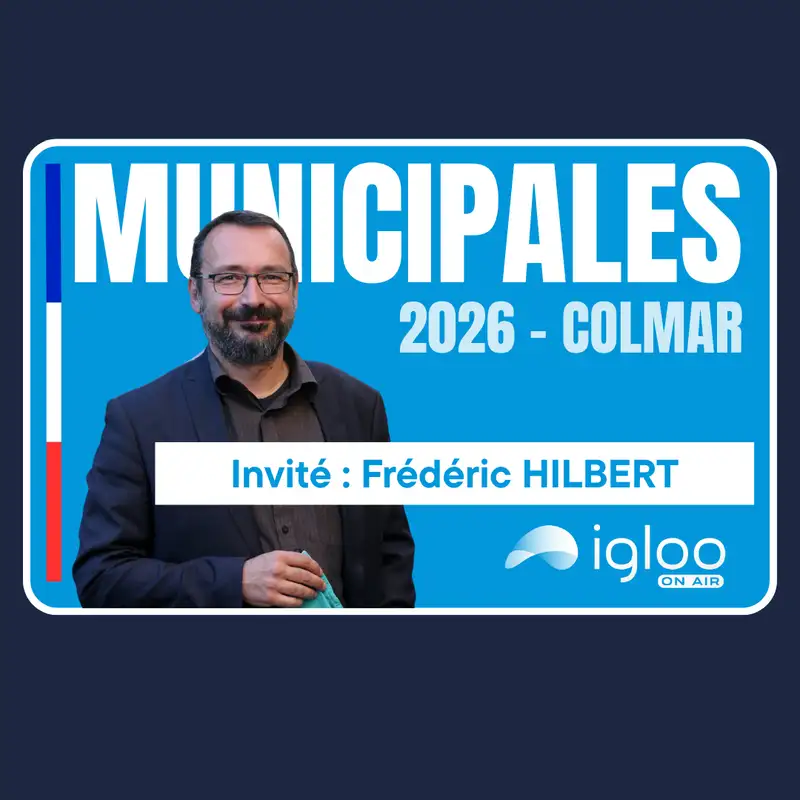 Municipales 2026 à Colmar - Frédéric HILBERT