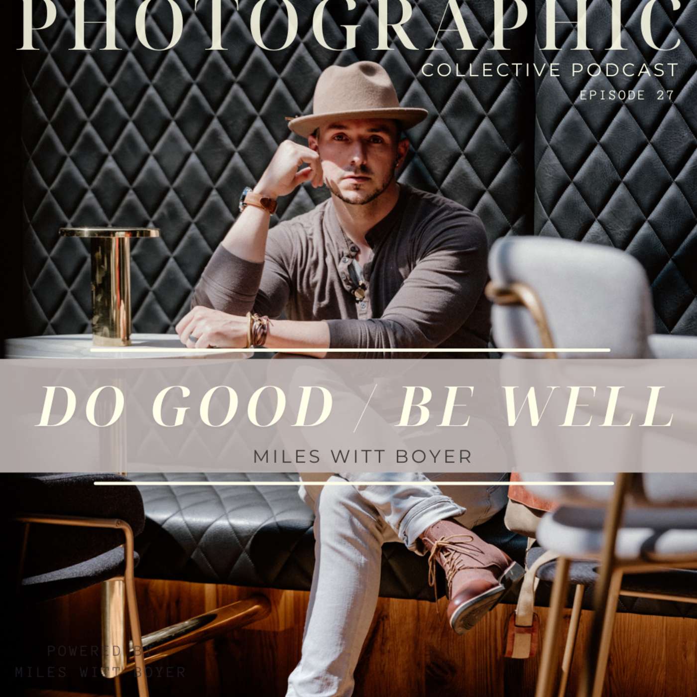 Photographic Collective Podcast || with Miles Witt Boyer