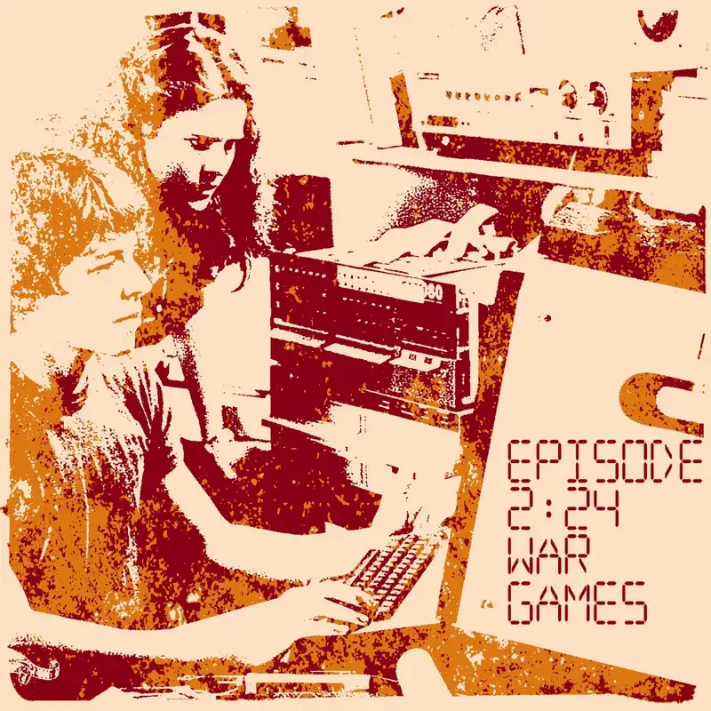 Episode 2.24 War Games