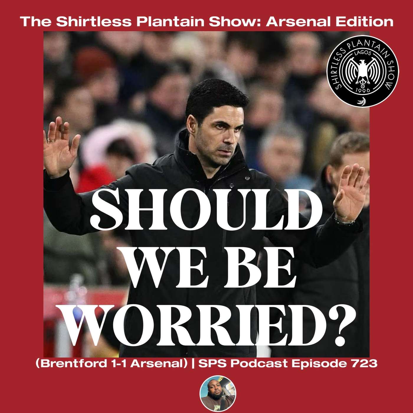 Should we be worried? (Brentford 1-1 Arsenal) | SPS Podcast Episode 723