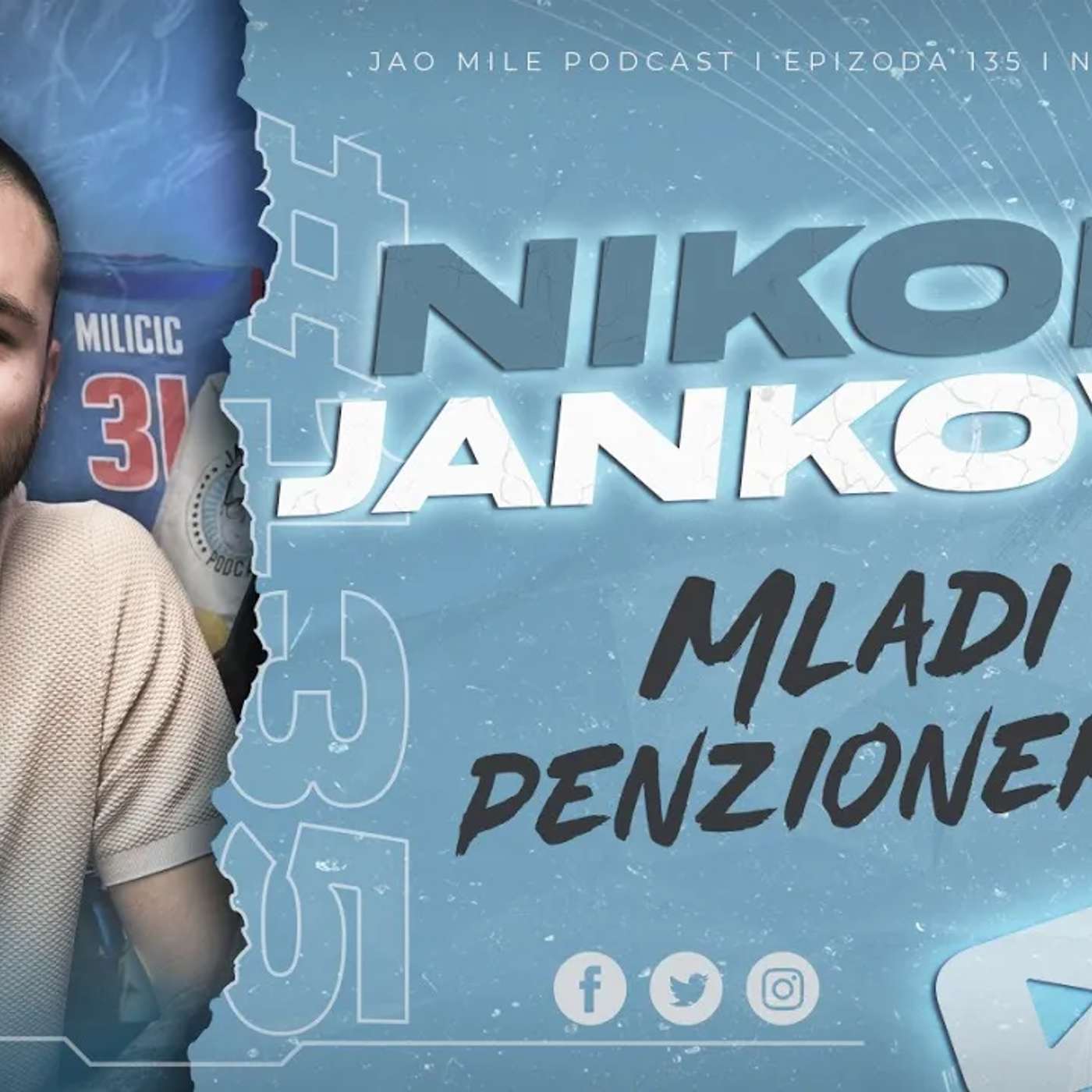 Jao Mile podcast - Nikola Janković: TAKO MLAD A VEĆ PENZIONER!