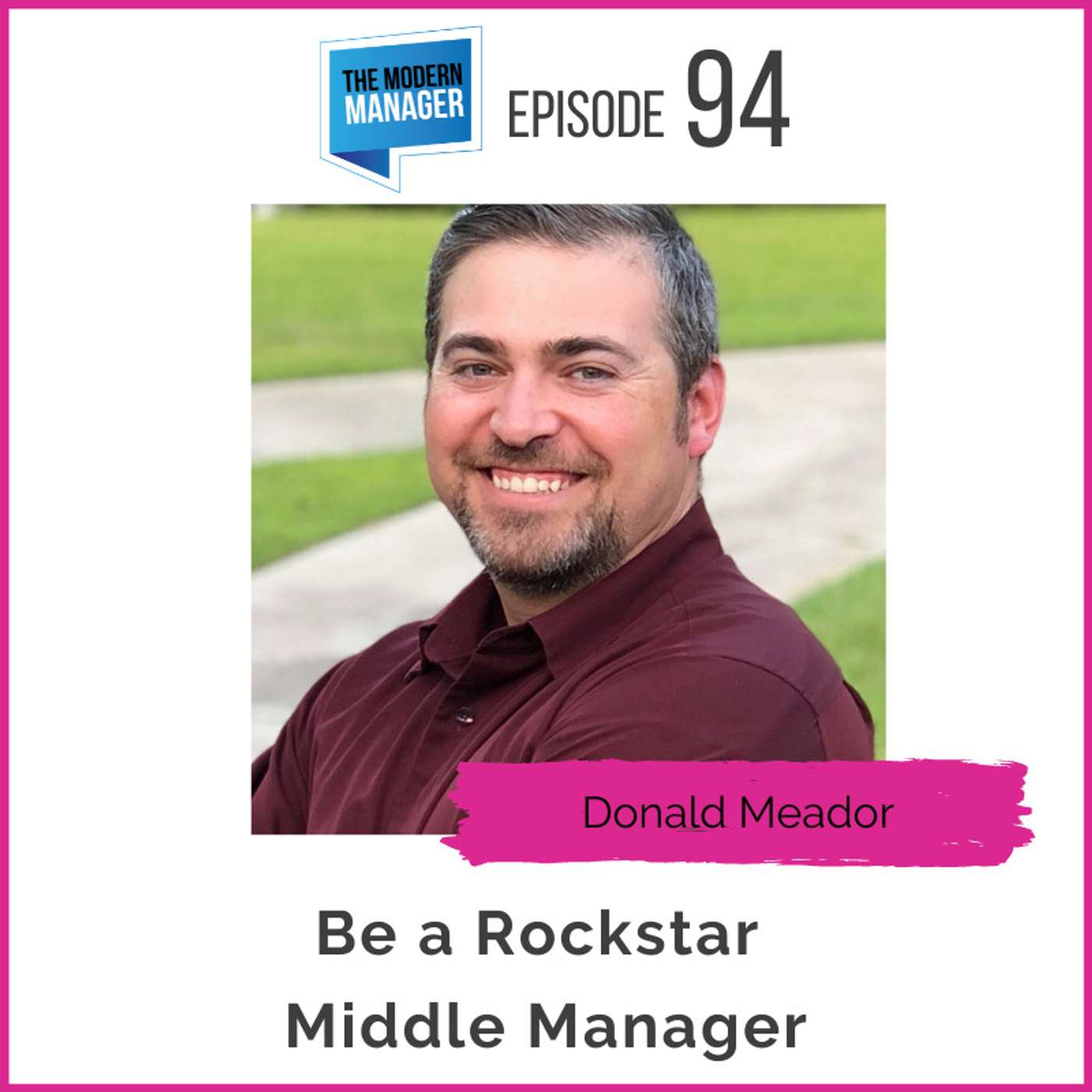 94: Be a Rockstar Middle Manager with Donald Meador