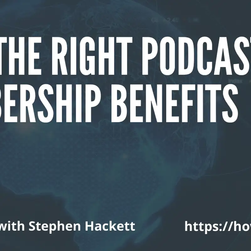 Find the Right Podcast Membership Benefits with Stephen Hackett