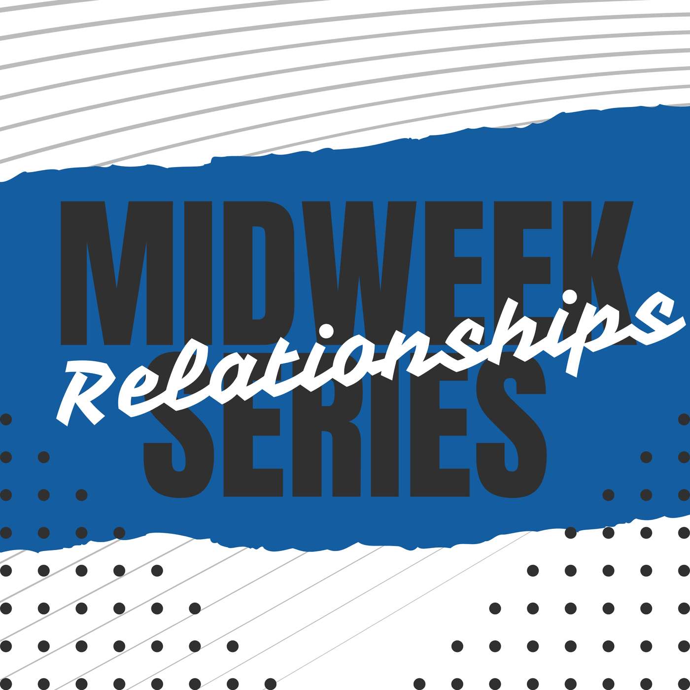 Dating and relationship Series - Week 3