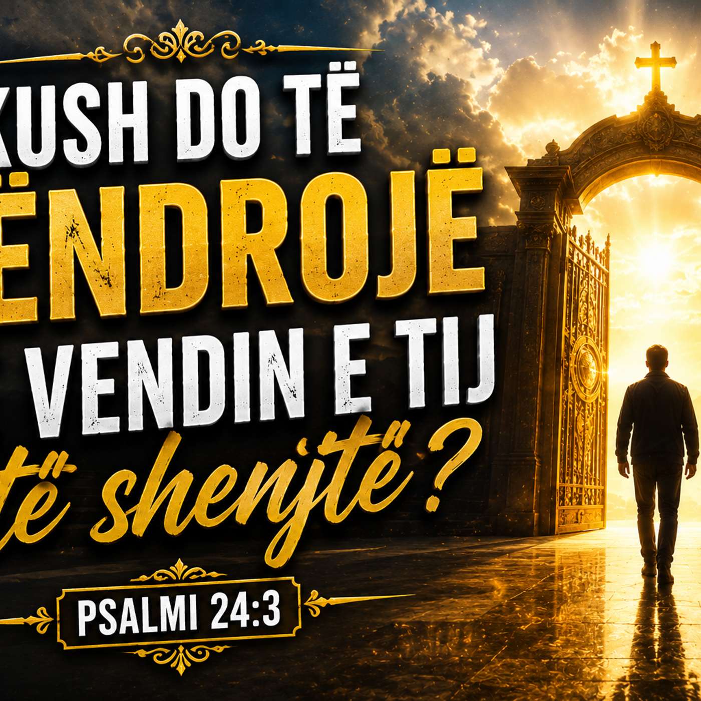 Kush do të qëndrojë në vendin e tij të shenjtë? Psalmi 24:3 episode artwork
