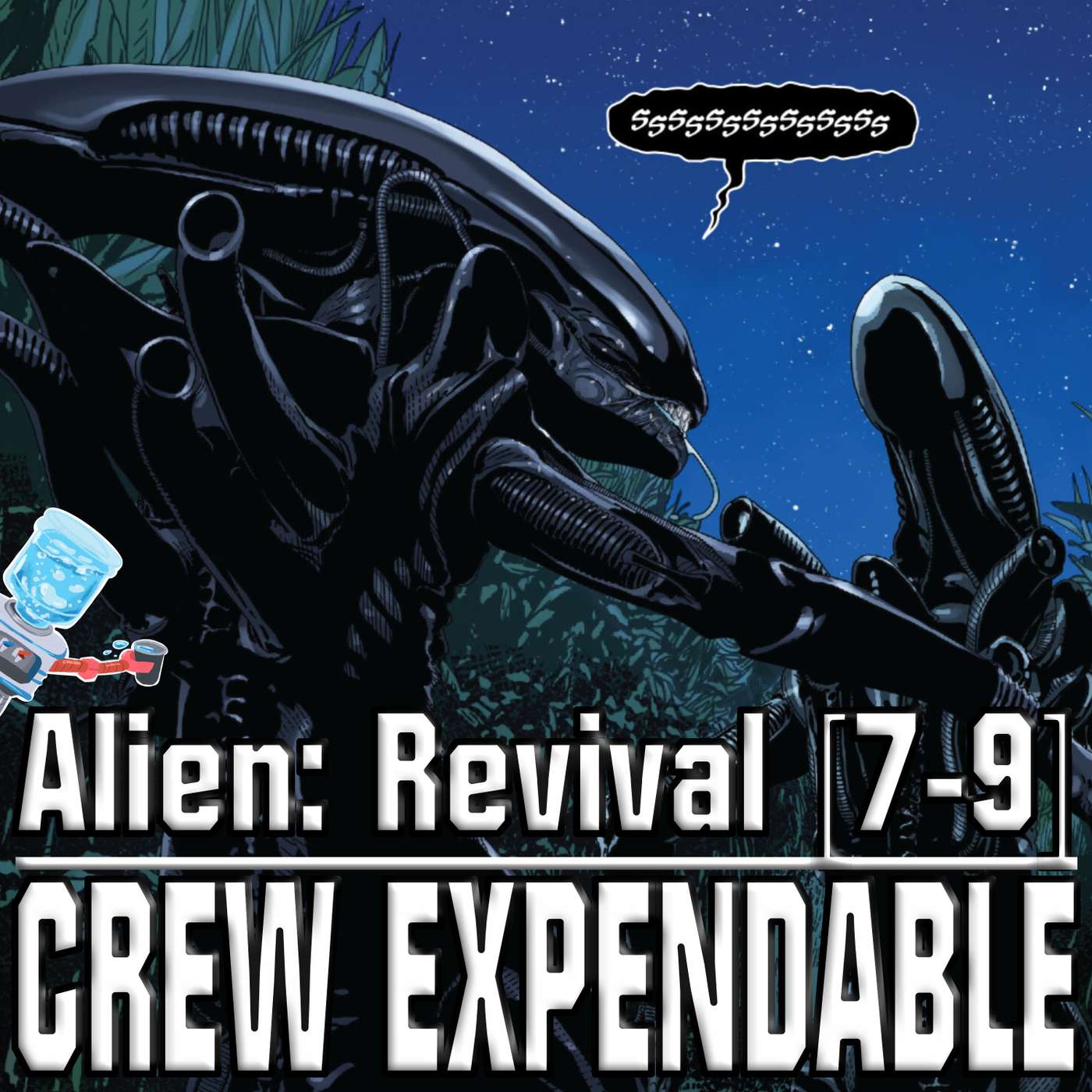 Crew Expendable | A Xenomorph Podcast