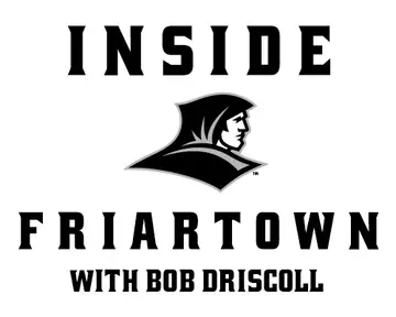Inside Friartown with Bob Driscoll