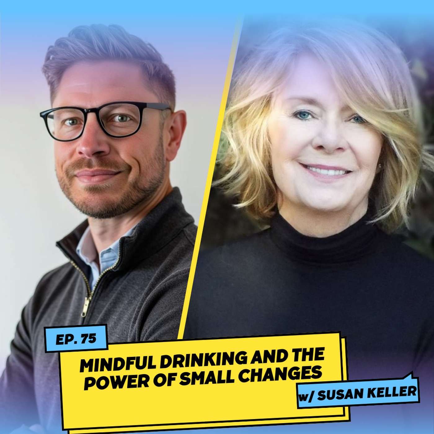 Mindful Drinking and the Power of Small Changes w/ Susan Keller