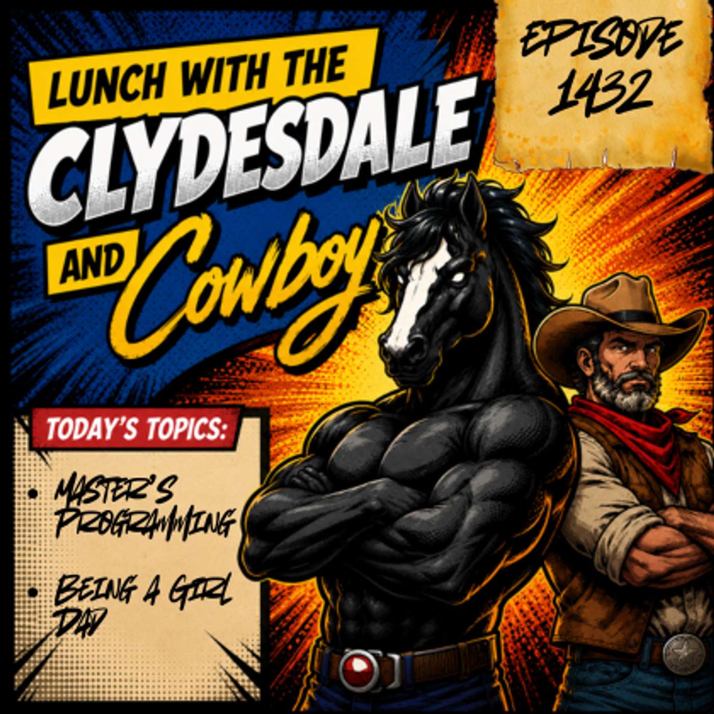 Lunch with the Clydesdale & Cowboy - Monday Show! Is There a Programming Problem? episode artwork