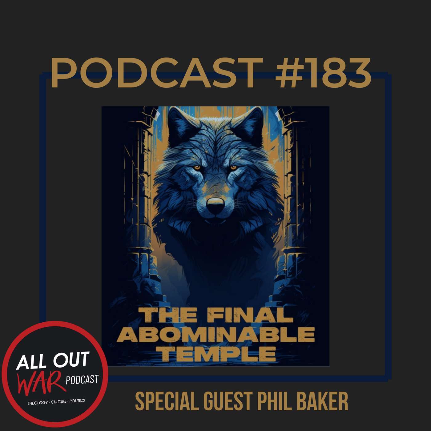 #183 - The Final Abominable Temple With Special Guest Phil Baker