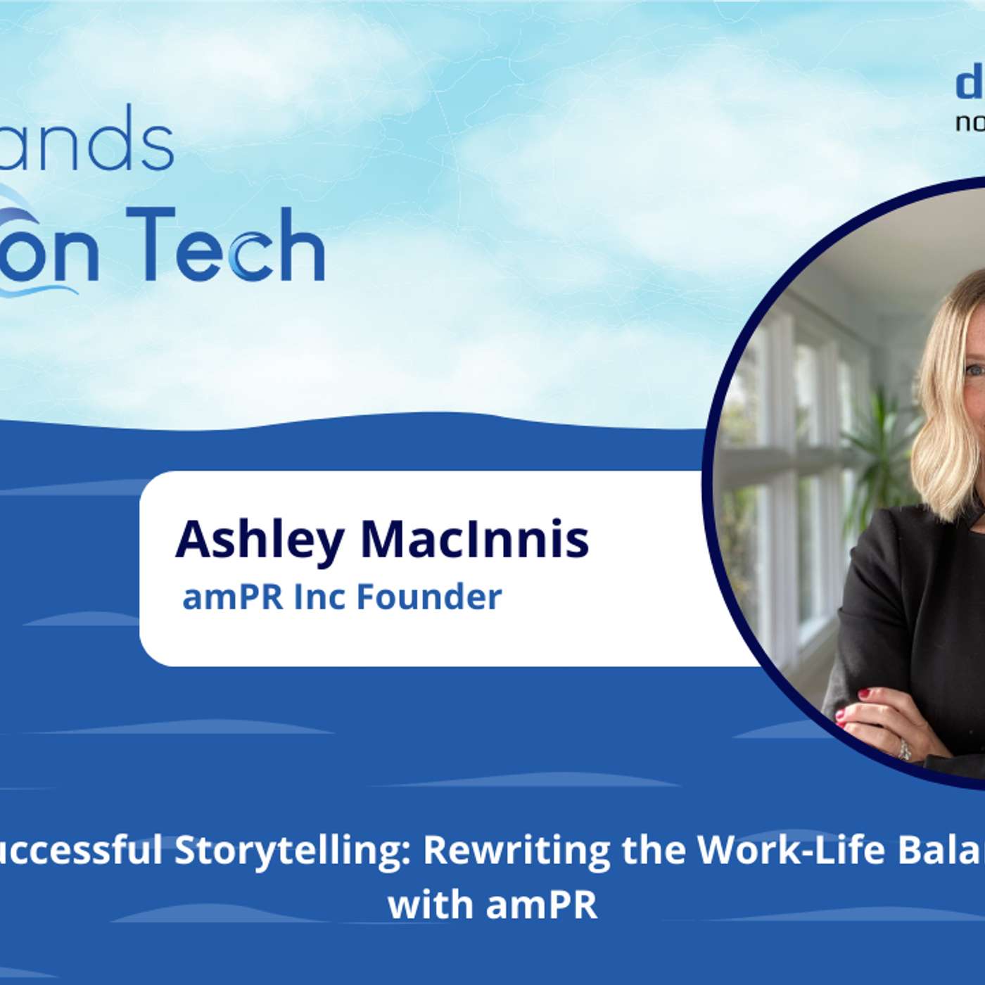 Successful Storytelling: Rewriting the Work-Life Balance Narrative with amPR