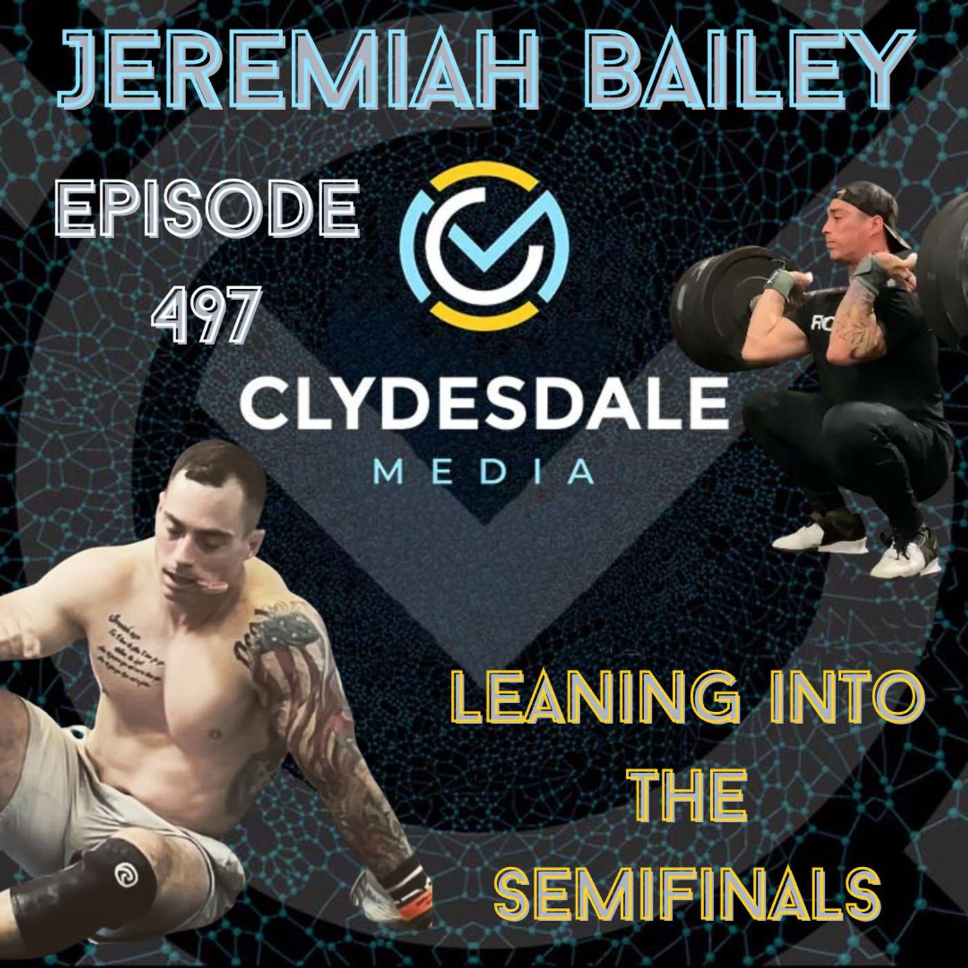 Jeremiah Bailey - Clydesdale Media Semifinalist Series | Leaning His Way into Semifinals episode artwork