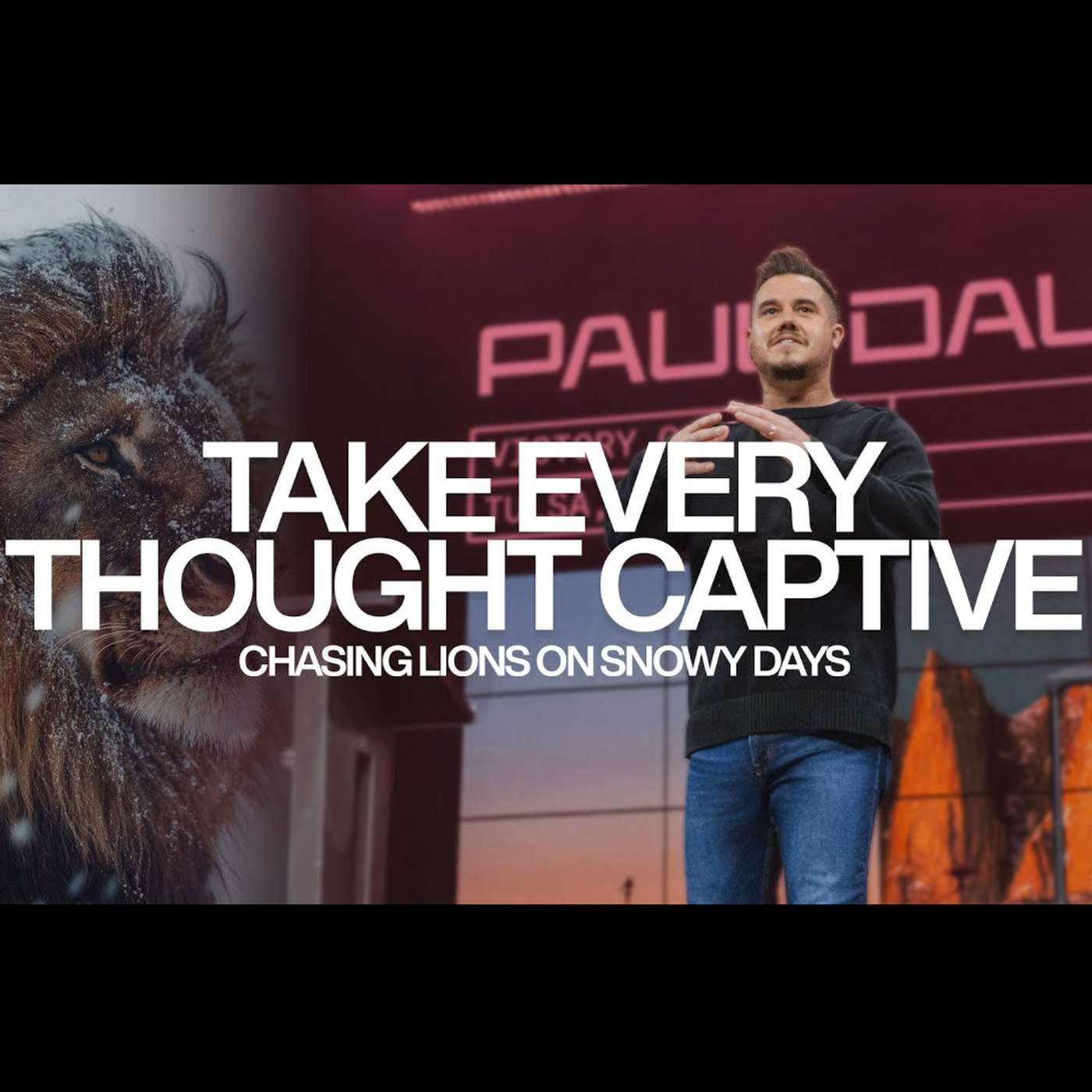 TAKE EVERY THOUGHT CAPTIVE | PAUL DAUGHERTY