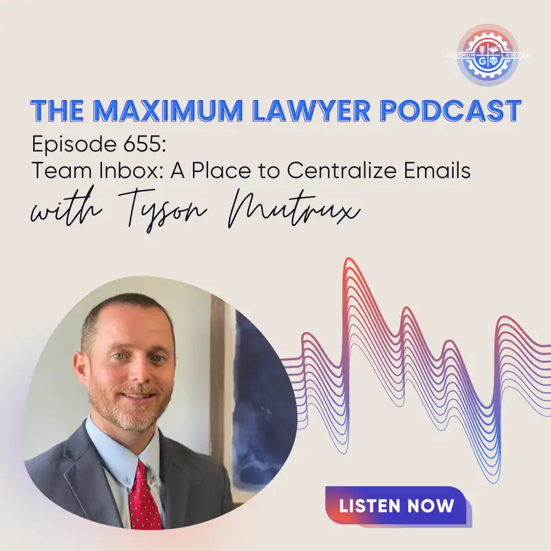 Team Inbox: A Place to Centralize Emails with Tyson Mutrux