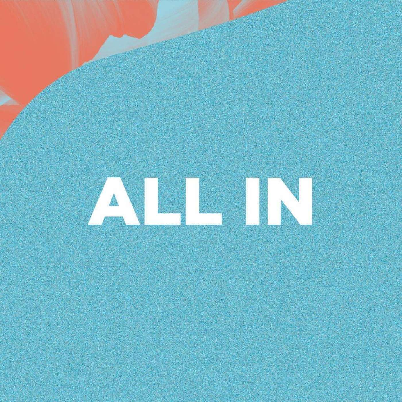 All In - He Went All In For Me