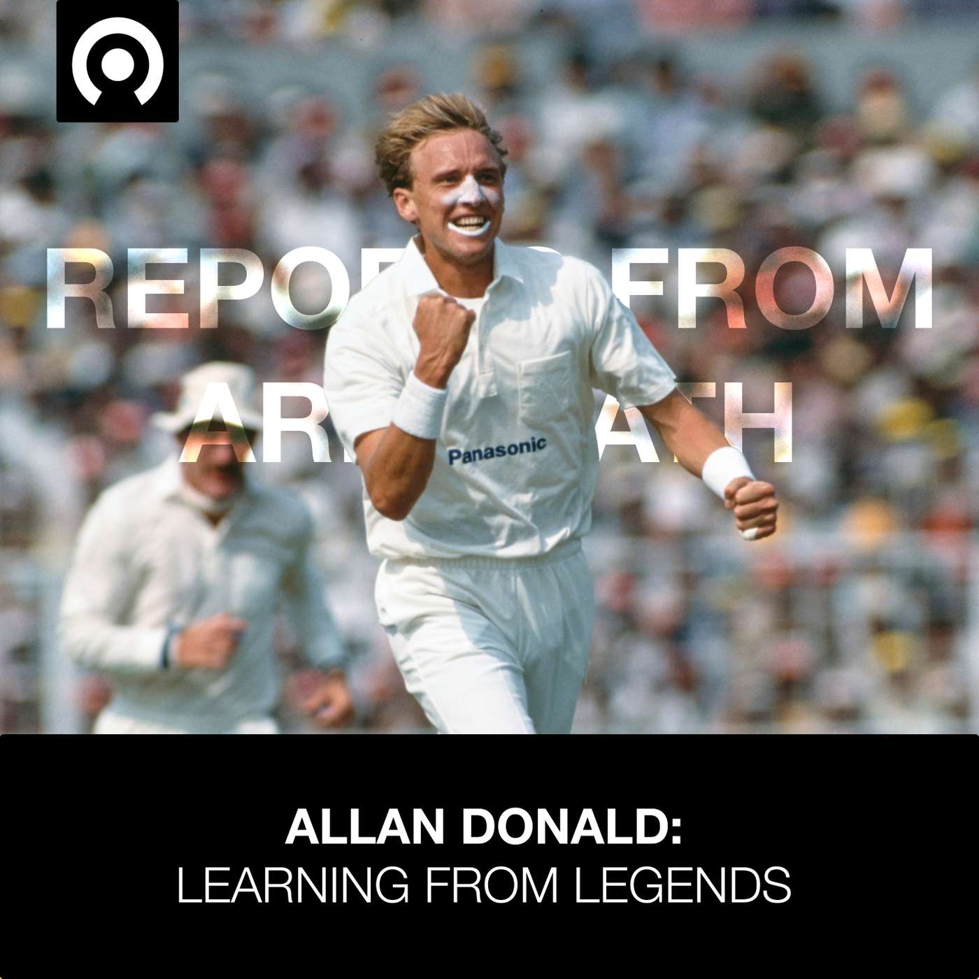 Allan Donald: Learning from Legends Allan Donald: Learning from Legends