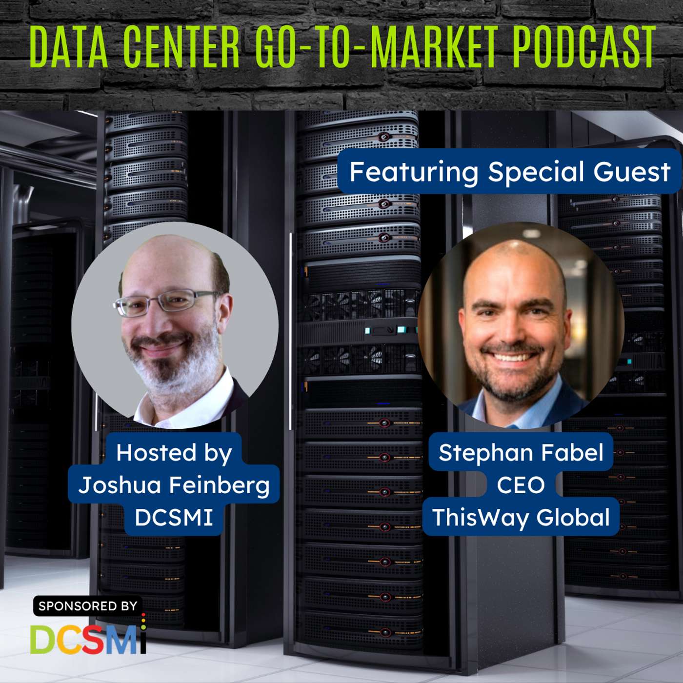 Ep. 202 Stephan Fabel, CEO at ThisWay Global | Data Center Go-to-Market Podcast episode artwork
