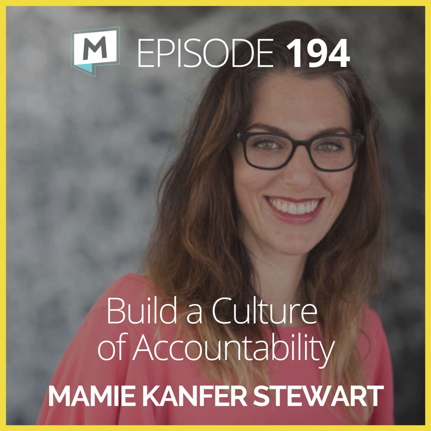 194: Build a Culture of Accountability
