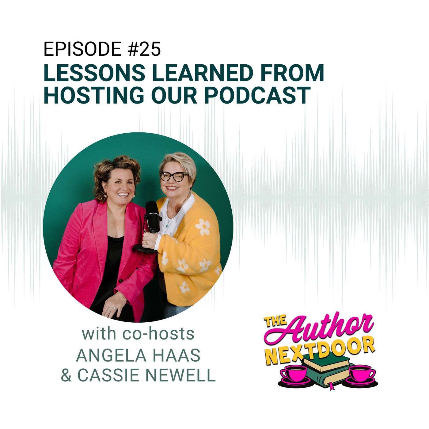 Episode 25: Lessons Learned From Hosting Our Podcast episode artwork