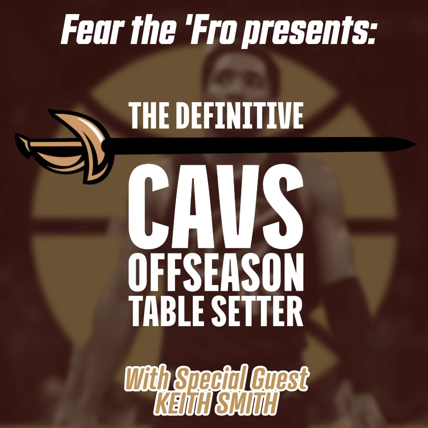 Fear the \'Fro: A Cleveland Cavaliers Podcast